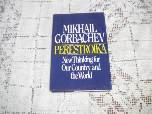Perestroika: New Thinking for Our Country and the World