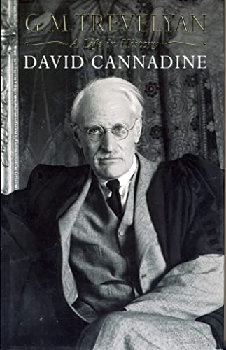 G. M. Trevelyan. A Life In History