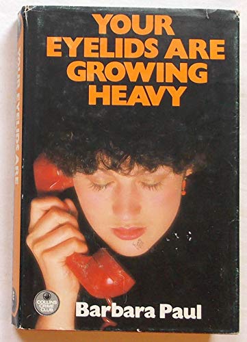 Your eyelids are growing heavy