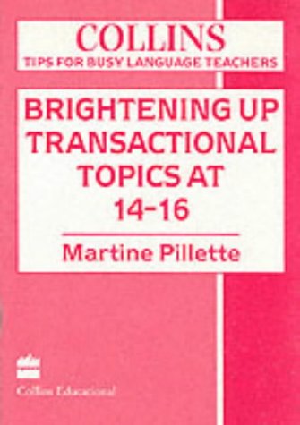 Brightening Up Transactional Topics at 14 16 Collins Tips for Busy Language Teachers