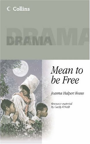 Collins Drama - Mean To Be Free