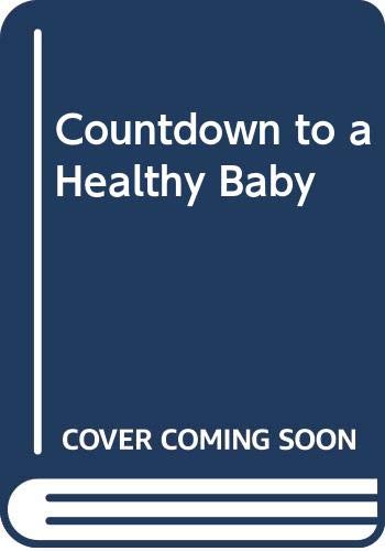 Countdown To A Healthy Baby