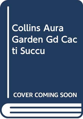 Collins Aura Garden Gd Cacti Succu