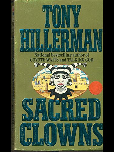 Sacred Clowns by Tony Hillerman, ISBN 9780006479567