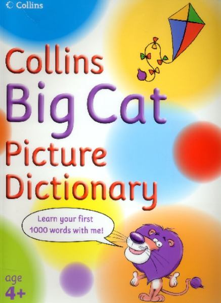 Collins Primary Dictionaries - Collins Big Cat Picture Dictionary: Learn your first 1000 words with Big Cat!