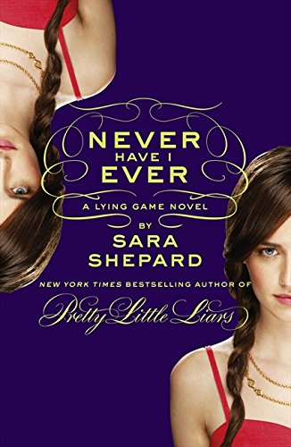 Never Have I Ever: A Lying Game Novel: 2