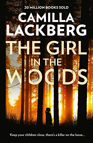 The Girl in the Woods Paperback Feb 19 2018 Lackberg Camilla