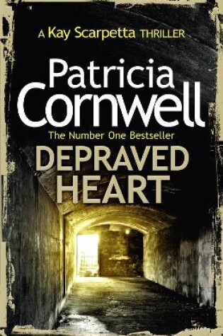 Depraved Heart by Patricia Cornwell, ISBN 9780007552467