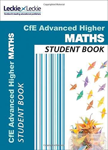 Advanced Higher Maths Student Book: For Curriculum for Excellence SQA Exams