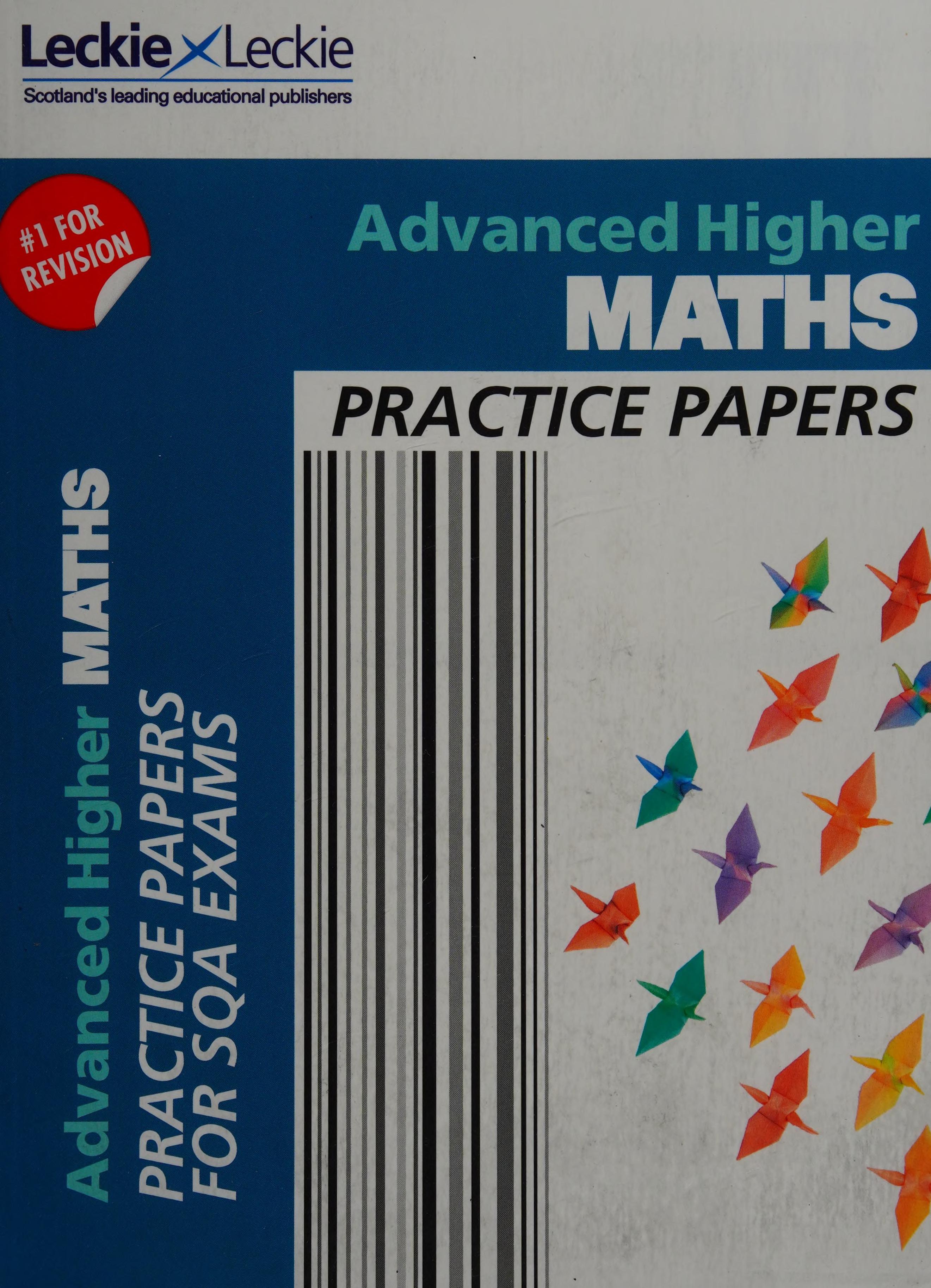 Practice Papers for SQA Exam Revision - Higher Maths Practice Papers: Prelim Papers for SQA Exam Revision