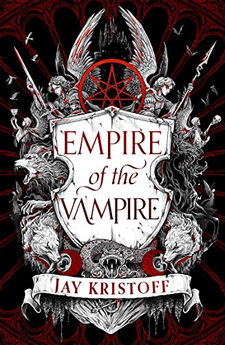 Empire of the Vampire by Jay Kristoff, ISBN 9780008350437