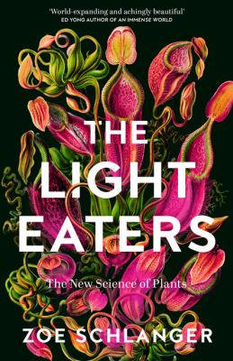 Light Eaters by Zoë Schlanger, ISBN 9780008445348