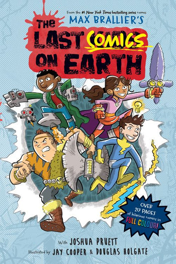 Last Comics On Earth by Max Brallier, Douglas Holgate, and Alison Kraus, ISBN 9780008613709
