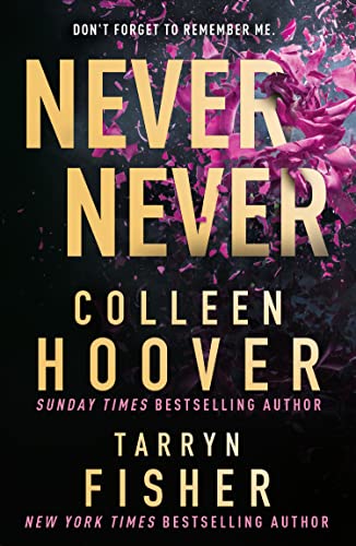 Never Never by Tarryn Fisher and Colleen Hoover, ISBN 9780008620486
