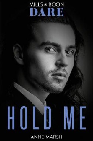 Hold Me (Mills & Boon Dare)
