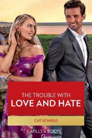Trouble with Love and Hate