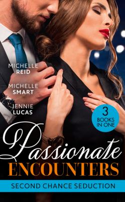 Passionate Encounters : Second Chance Seduction
