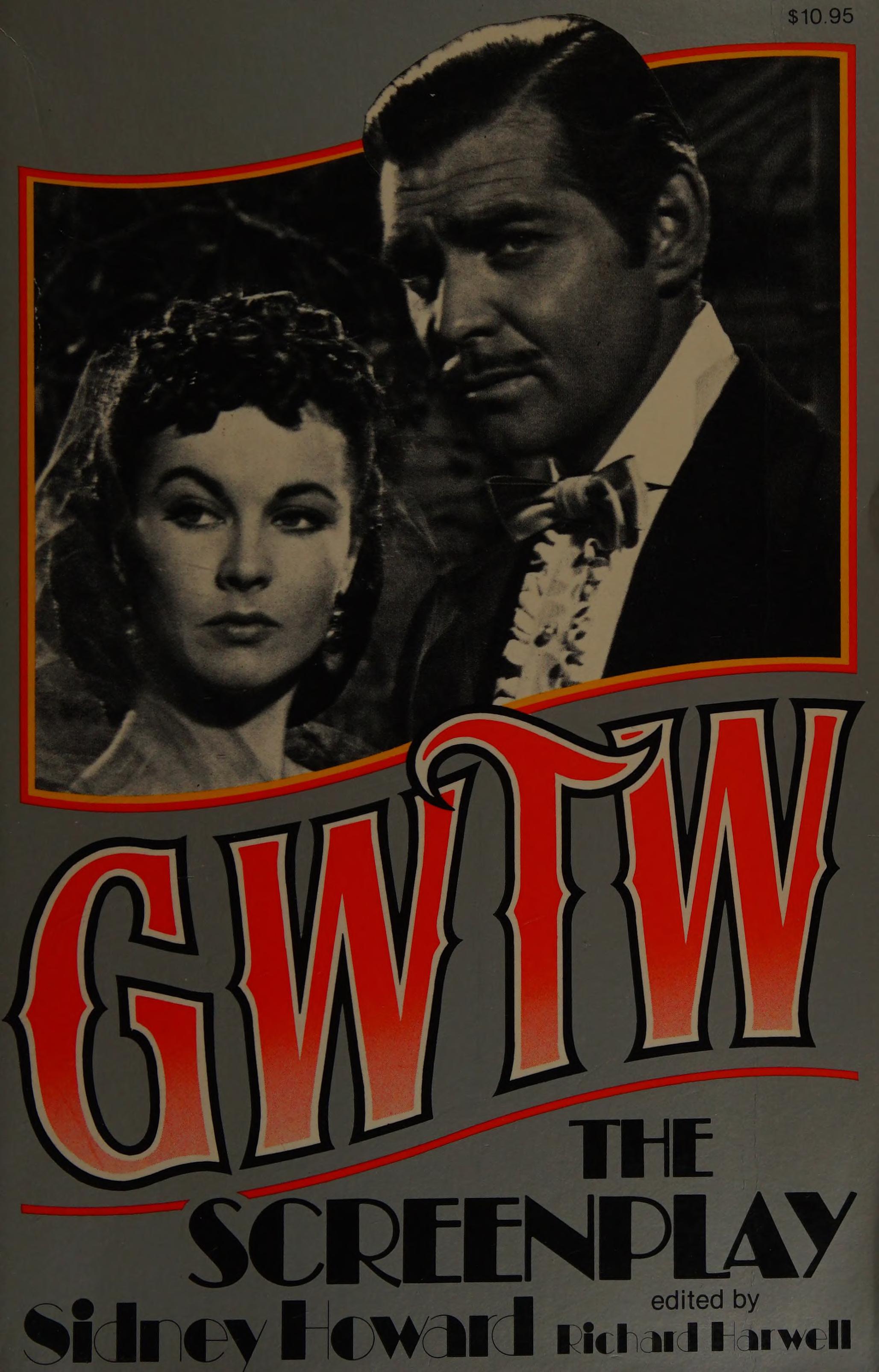 GWTW {Gone with the Wind], the Screenplay