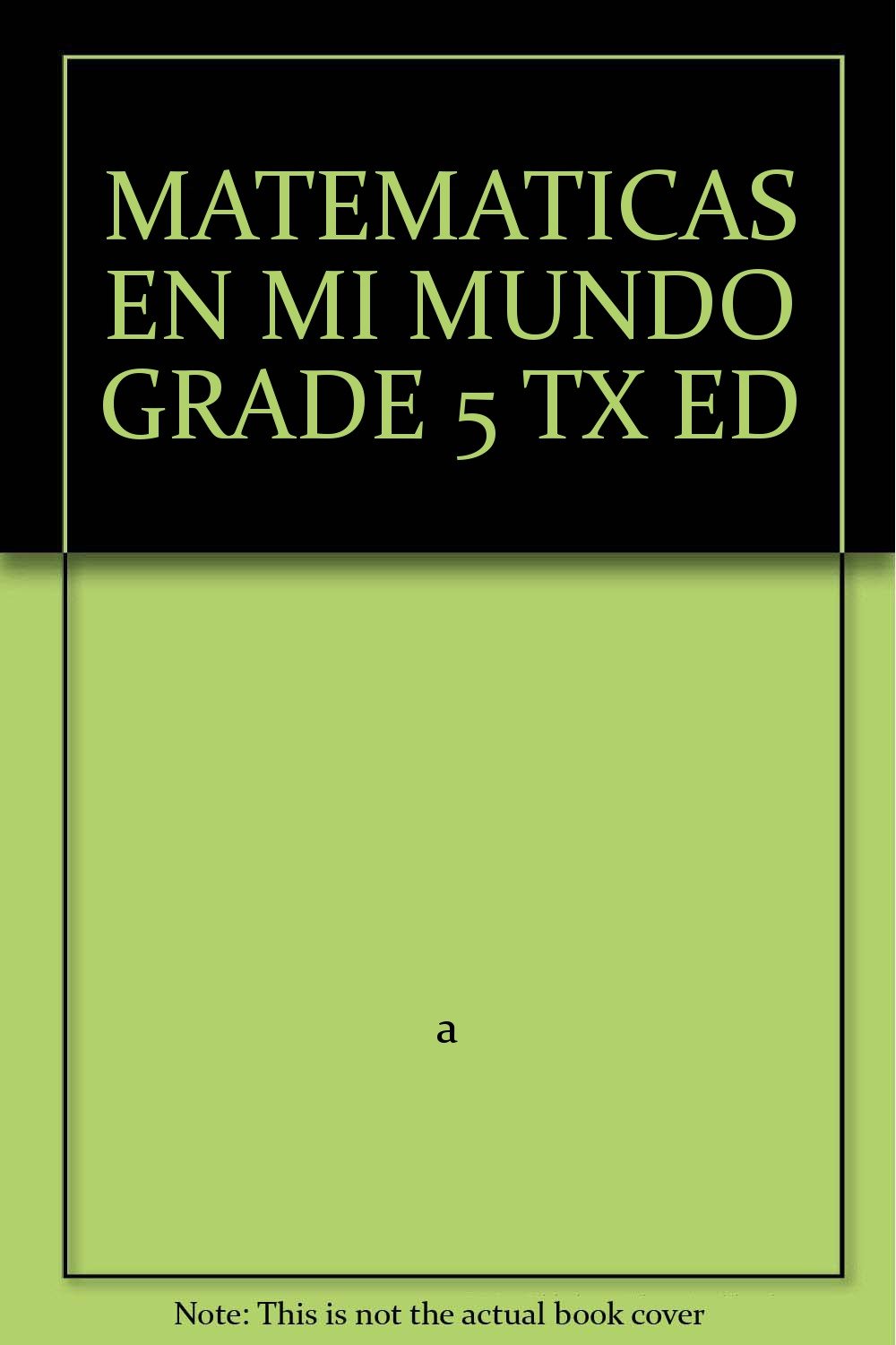 MATEMATICAS EN MI MUNDO GRADE 5 TX ED
