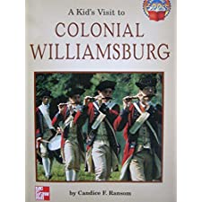 A Kid's Visit to Colonial Williamsburg