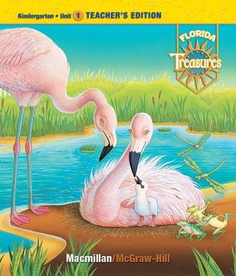 Treasures, a Reading/Language Arts Program, Grade K, Unit 1 Teacher Edition