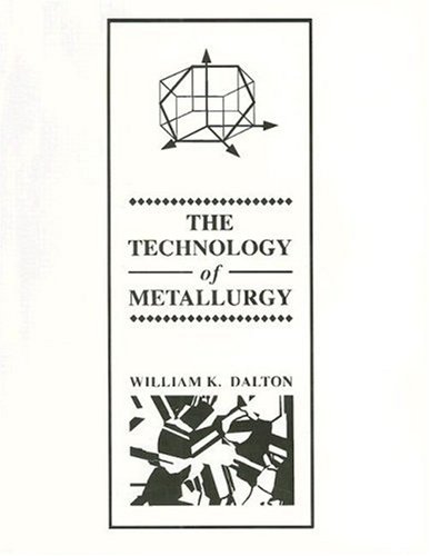 The Technology of Metallurgy