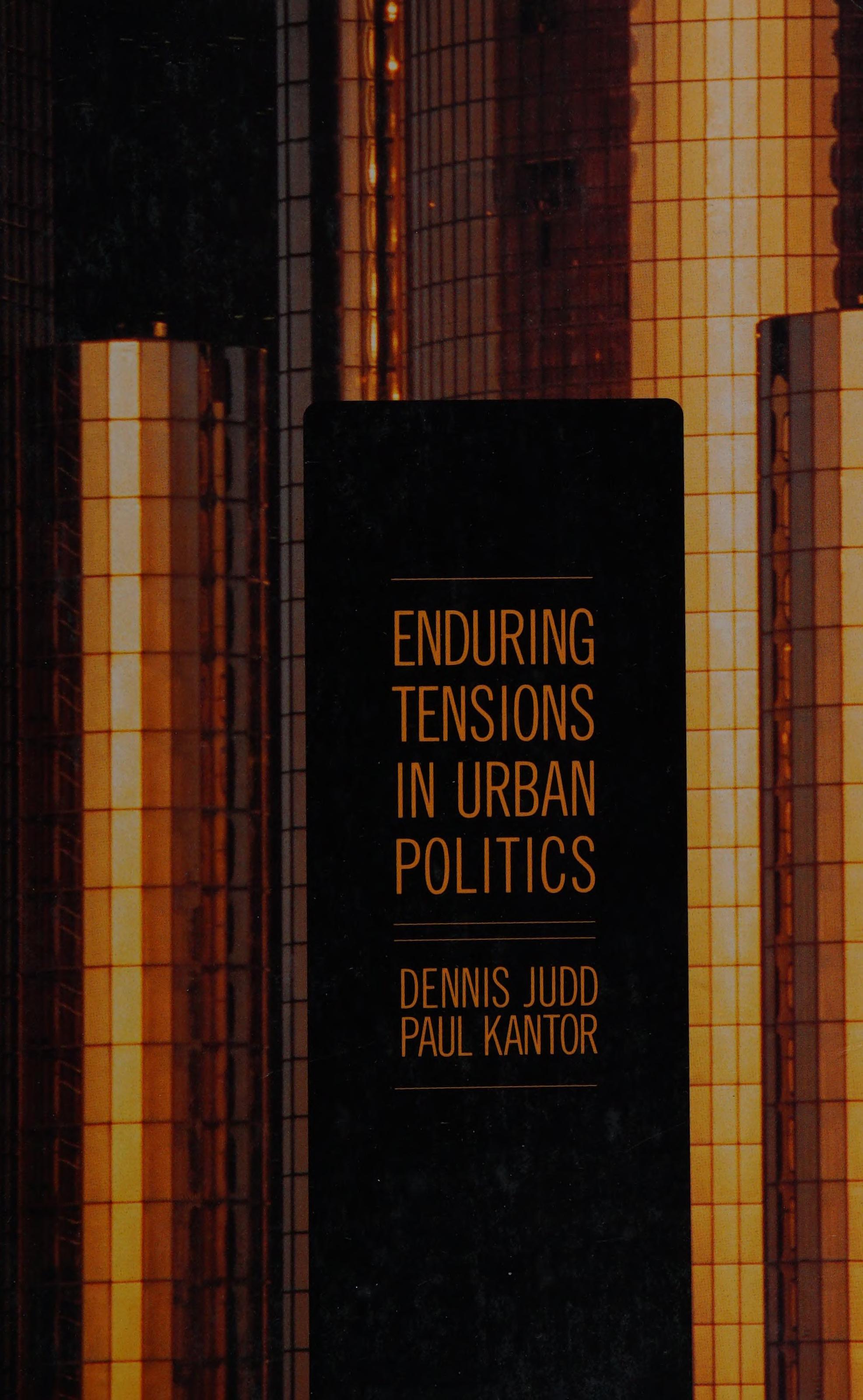 Enduring Tensions in Urban Politics