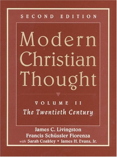 Modern Christian Thought, Volume II: The Twentieth Century