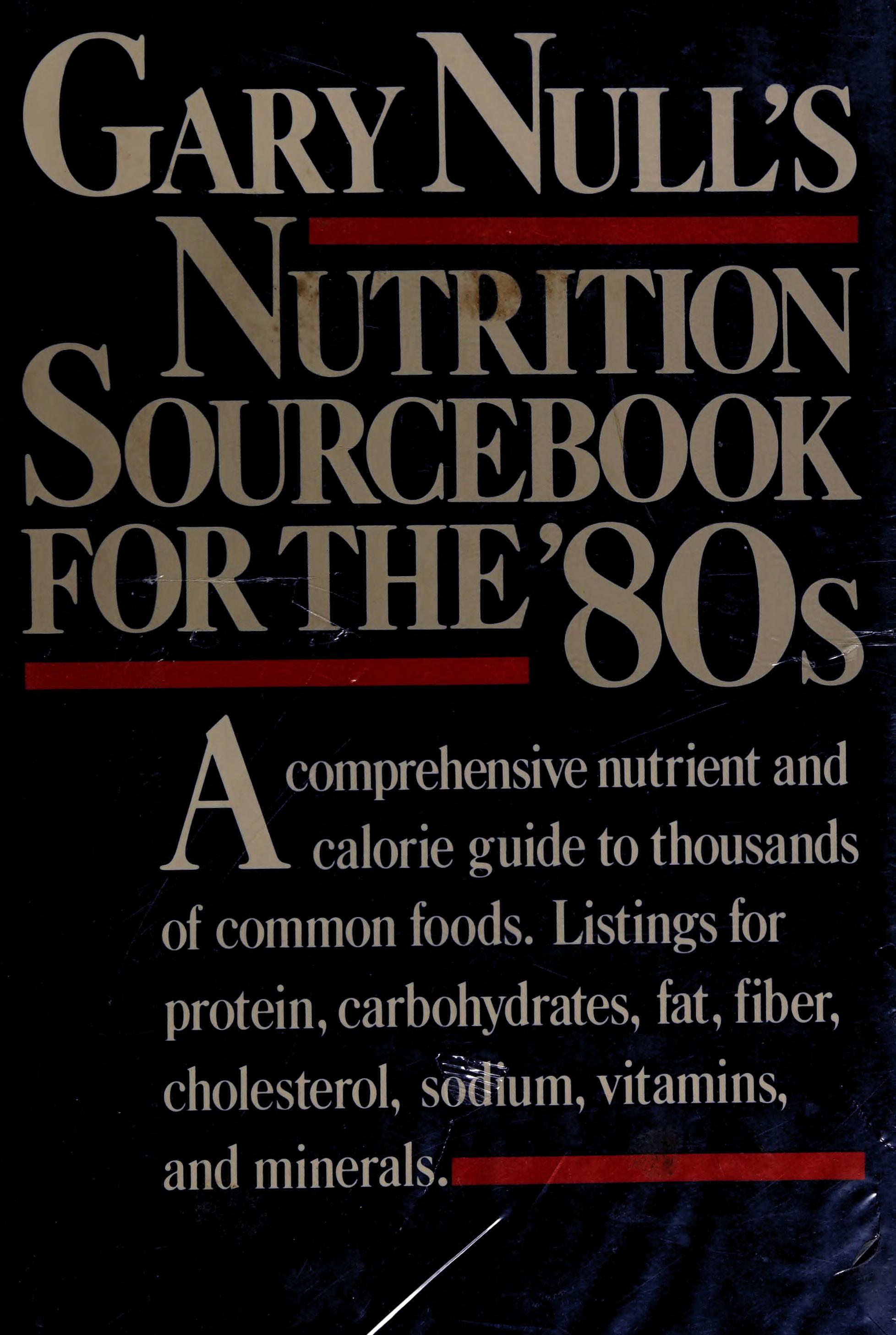 Gary Null's Nutrition Sourcebook for the 80'S