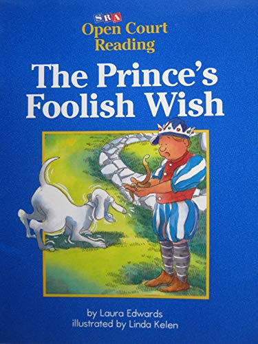 The Prince's Foolish Wish Open Court Reading
