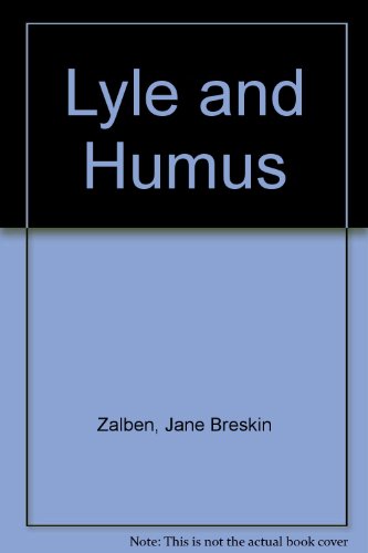 Lyle and Humus