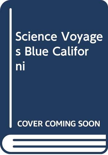 Glencoe Science Voyages - California Edition - Level Blue
