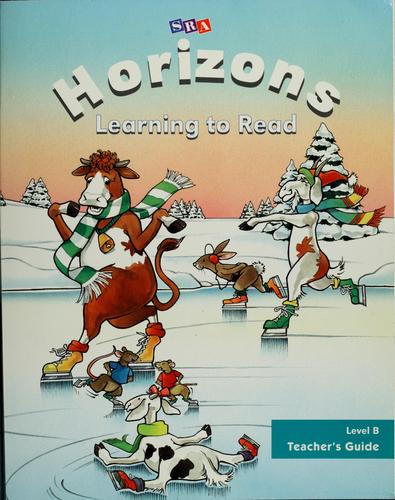 Sra Horizons Learning To Read, Level B, Teacher'S Guide