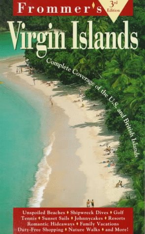 Frommer'S Virgin Islands: Complete Coverage Of The U.S. And British Islands