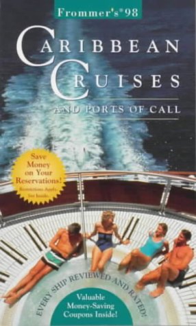 Frommer'S Caribbean Cruises And Ports Of Call '98