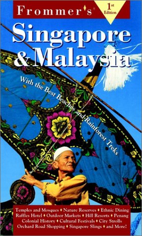 Frommer's Singapore Malaysia 1st Ed