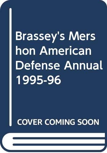 Brassey's Mershon American Defense Annual 1995-96