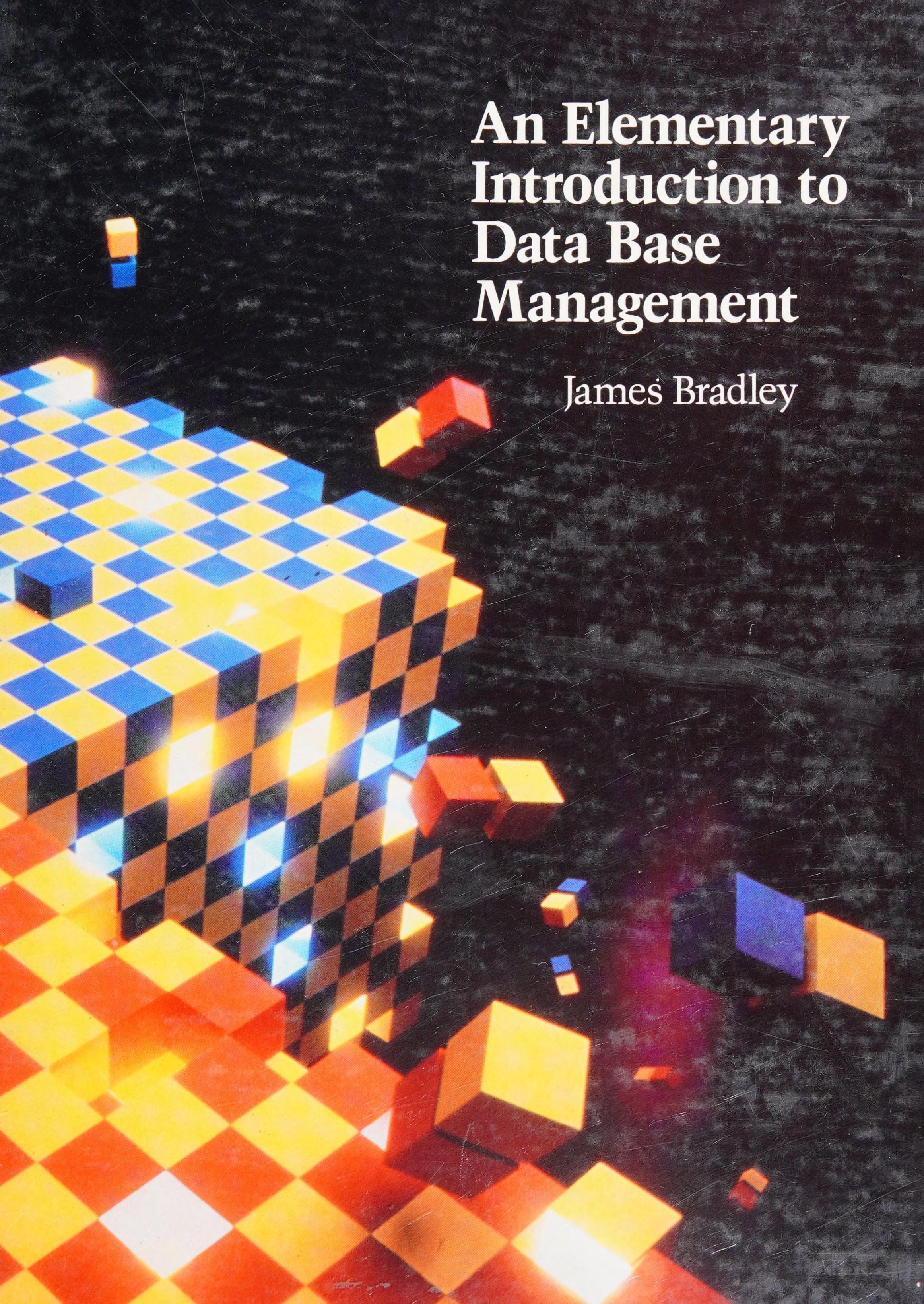 Elementary Introduction to Data Base Management