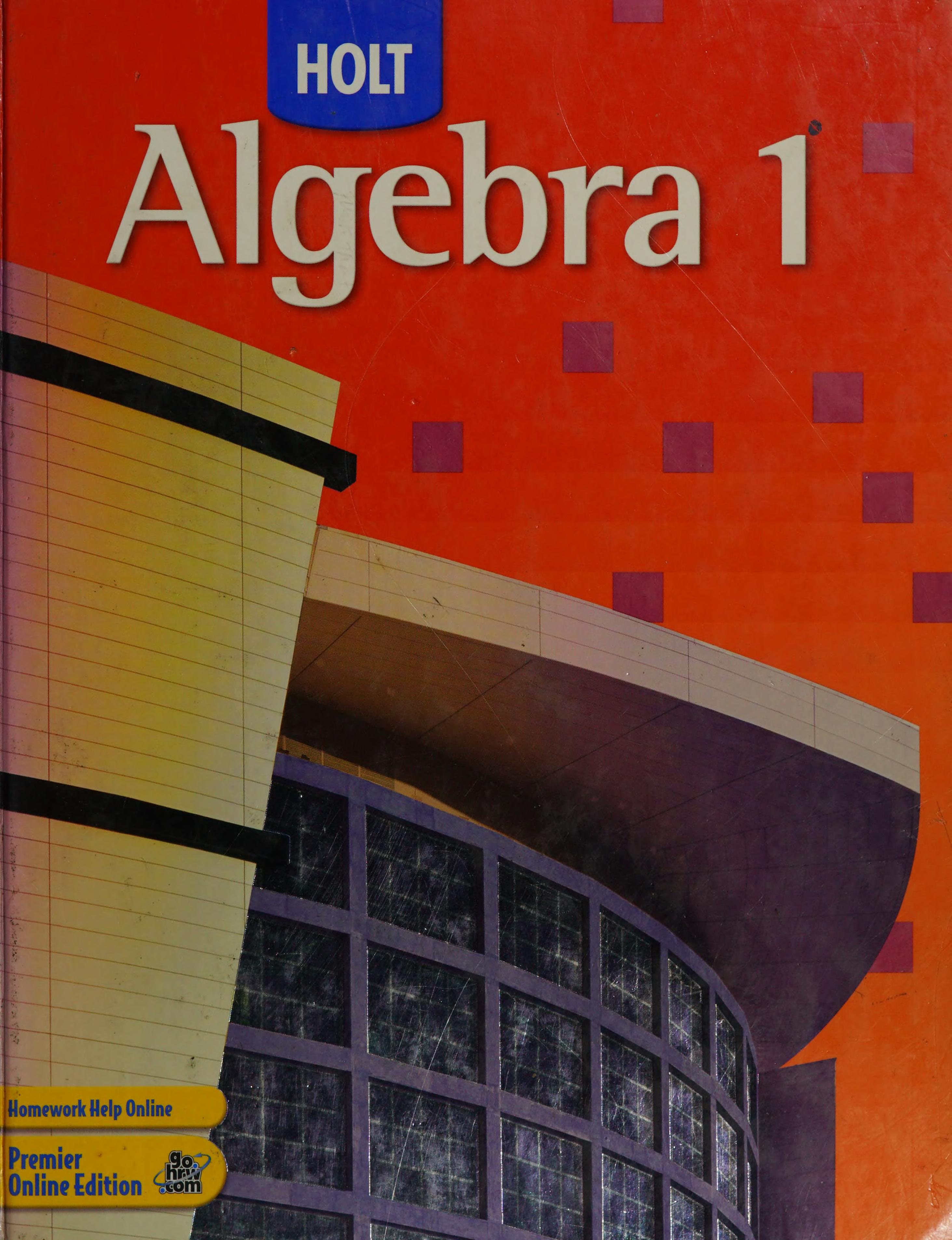 Holt Algebra 1: Student Edition 2007