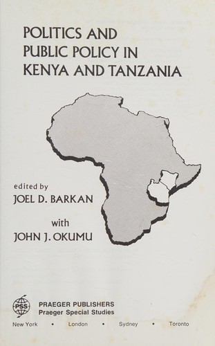 Politics And Public Policy In Kenya And Tanzania