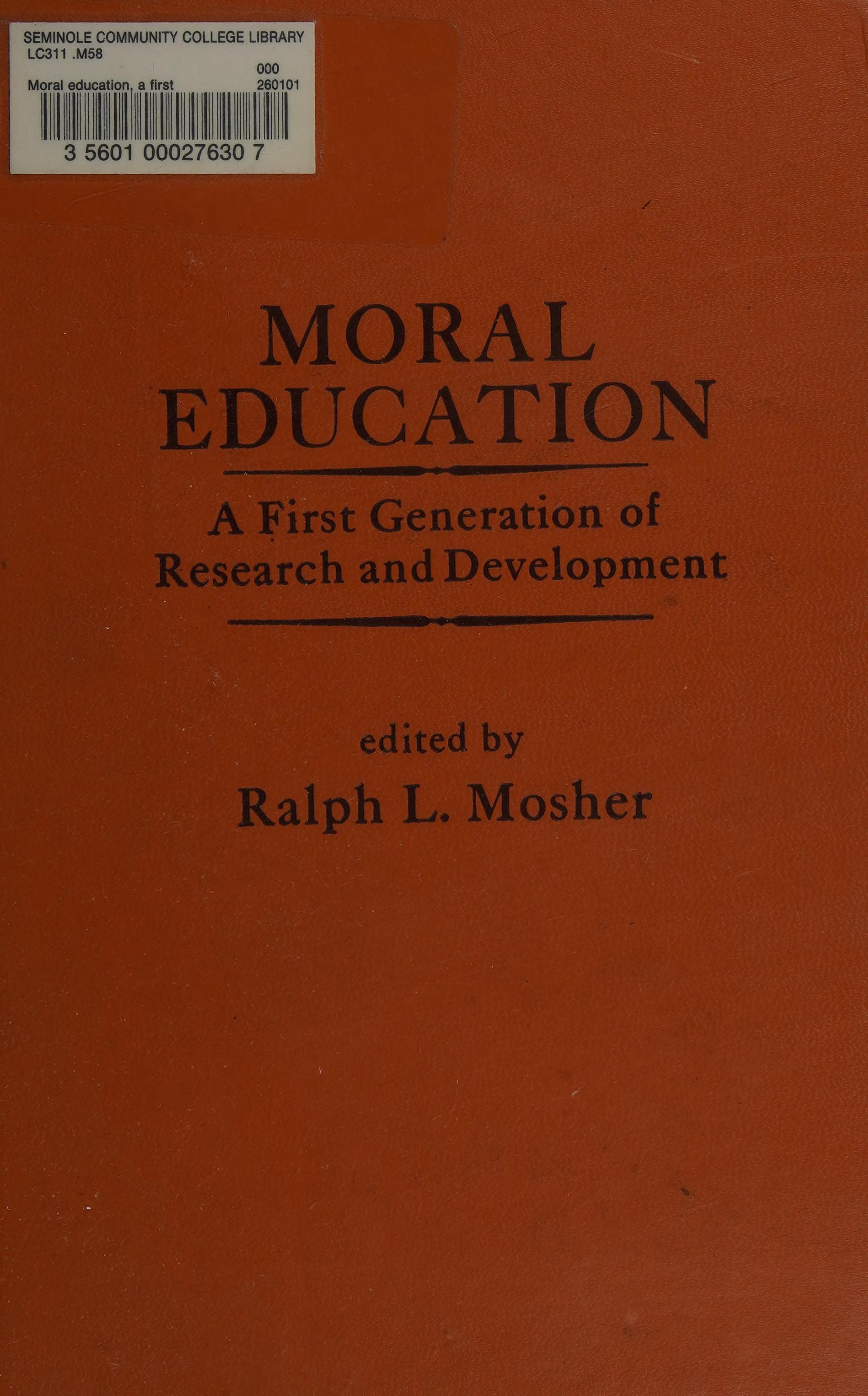 Moral education, a first generation of research and development