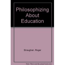 Philosophizing About Education