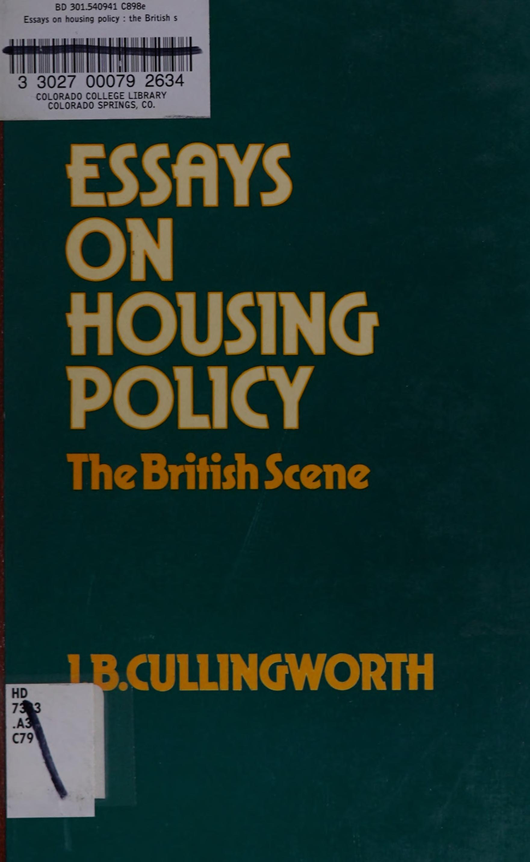 Essays on the Housing Policy: The British Scene