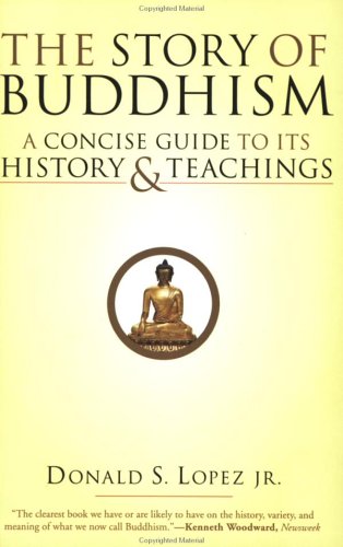 The Story of Buddhism: A Concise Guide to Its History & Teachings