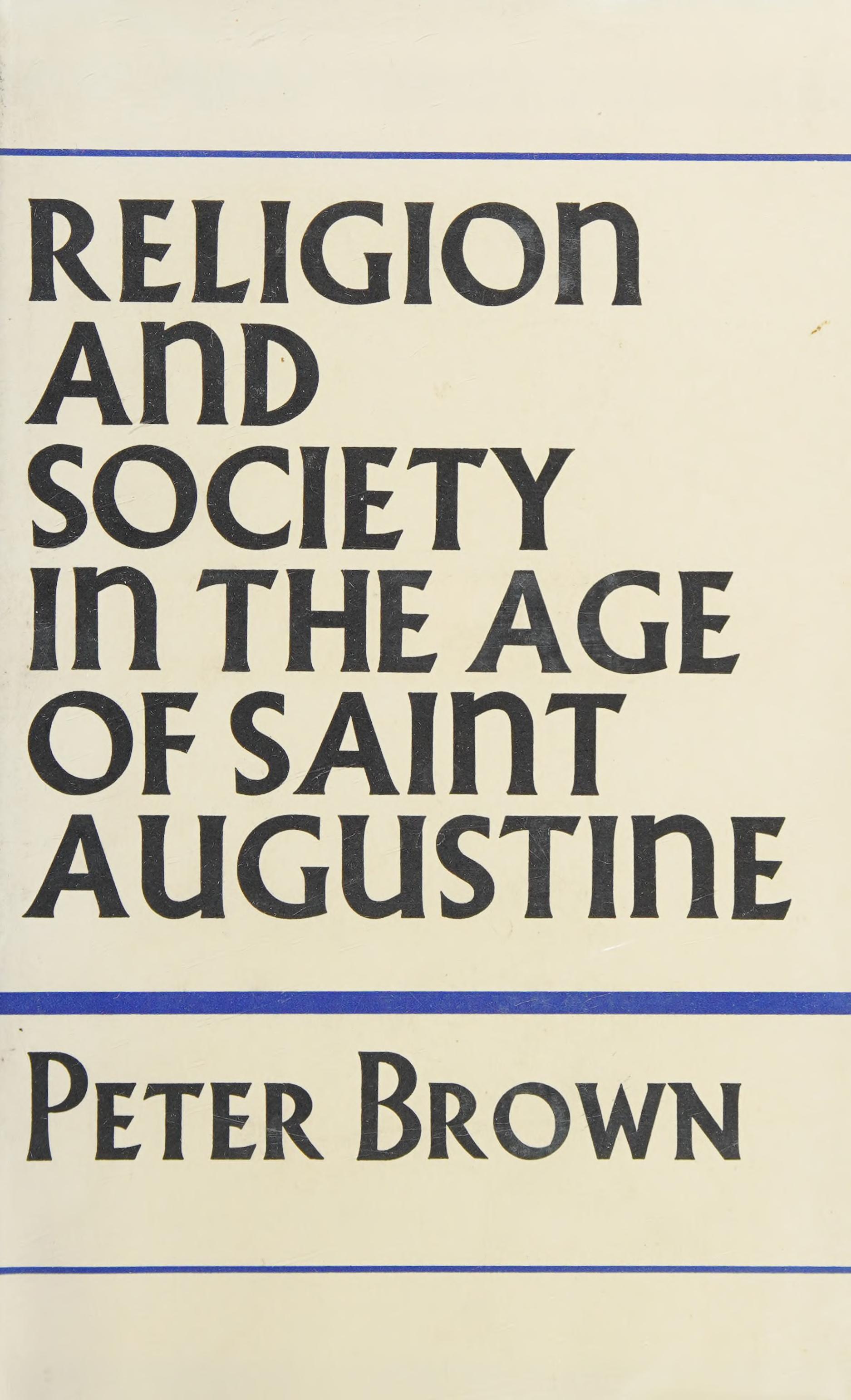 Religion and Society in the Age of Saint Augustine