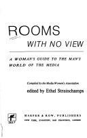 Rooms With No View;: A Woman'S Guide To The Man'S World Of The Media
