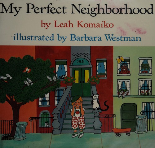 My Perfect Neighborhood