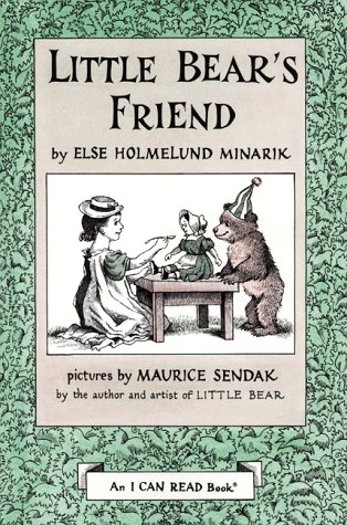 Little Bear's Friend, an I Can Read Book by Else Holmelund Minarik, ISBN 9780060242558