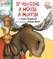 If You Give A Moose A Muffin