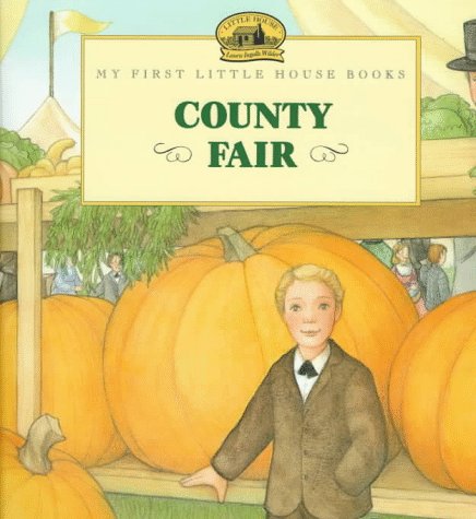 County Fair: Adapted from the Little House Books by Laura Ingalls Wilder